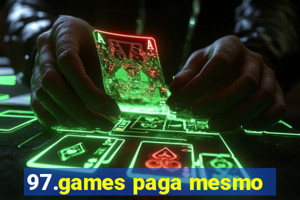 97.games paga mesmo